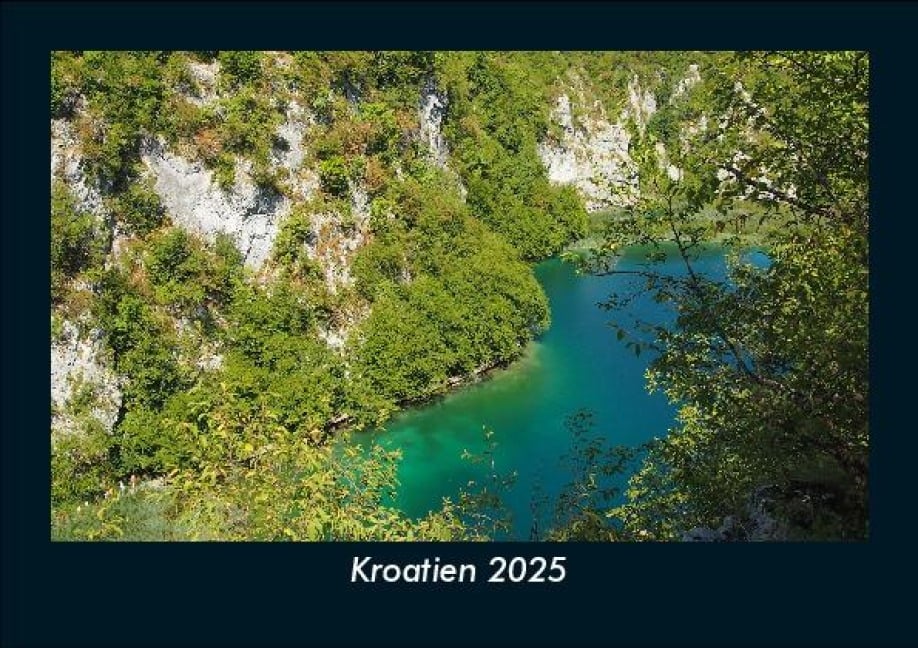 Kroatien 2025 Fotokalender DIN A5 - Tobias Becker