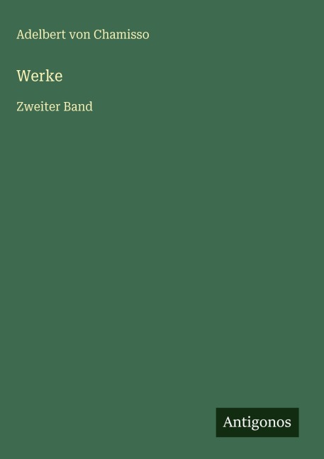 Werke - Adelbert Von Chamisso