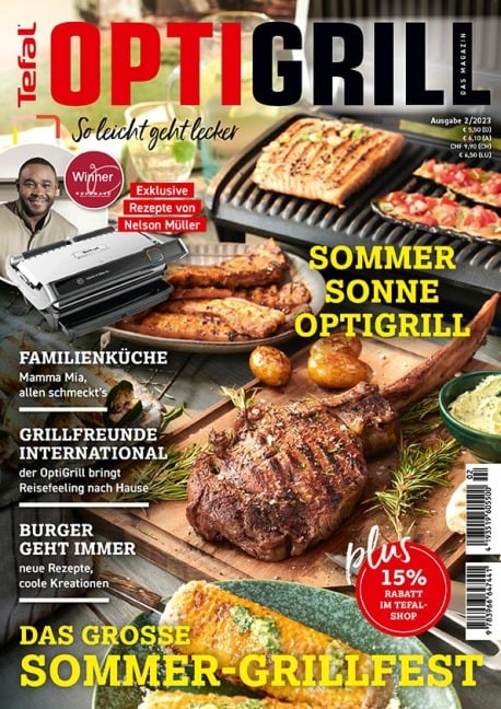 OptiGrill Magazin: So leicht geht lecker. Das grosse Sommer-Grillfest. Exklusive Rezepte von Nelson Müller und Benni Hetterich "Der OptiGriller" - 