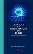 Cover-Bild zum Titel 'Drehbuch für Meisterschaft im Leben' von 'Ron Smothermon'
