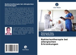 Cover-Bild zum Titel 'Bakterientherapie bei allergischen Erkrankungen' von 'Mahmoud Zaky, Nada Mohamed'