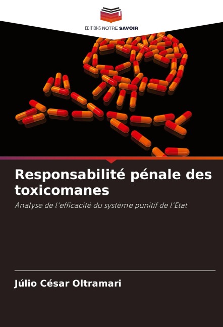 Responsabilité pénale des toxicomanes - Júlio César Oltramari