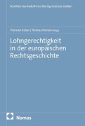 Cover-Bild zum Titel 'Lohngerechtigkeit in der europäischen Rechtsgeschichte' von ''