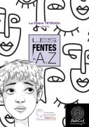 Cover-Bild zum Titel 'Les Fentes de A à Z' von 'Cécile Chapuis-Vandenbogaerde, Filière Tetecou'