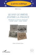 Cover-Bild zum Titel 'Quand le Brésil inspire la France' von 'Zélia Chueke'