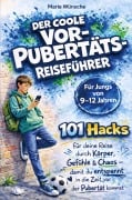 Cover-Bild zum Titel 'Der coole Vorpubertäts-Reiseführer für Jungs im Alter von 9-12 Jahren' von 'Marie Wünsche'
