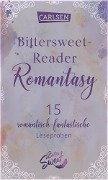 Bittersweet-Reader Romantasy: 15 romantisch-fantastische Leseproben - Jennifer L. Armentrout, Rebecca Ross, Marie Rutkoski, Nica Stevens, Gloria Trutnau