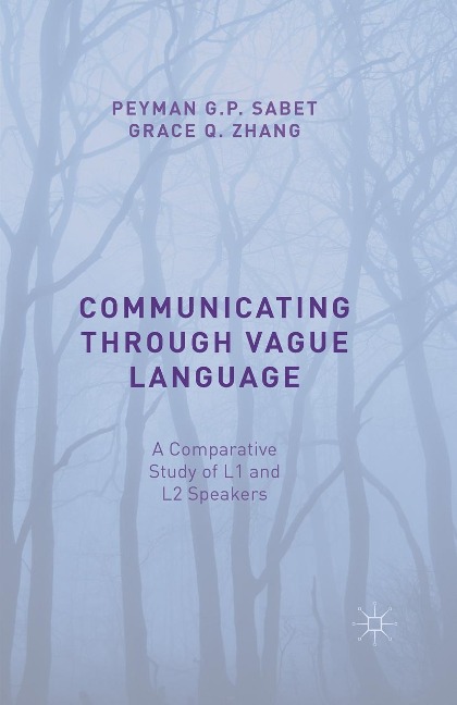 Communicating through Vague Language - Peyman G. P. Sabet, Grace Q. Zhang