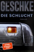 Cover-Bild zum Titel 'Die Schlucht' von 'Linus Geschke'