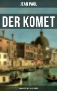 Cover-Bild zum Titel 'Der Komet: Eskapaden eines edlen Narren' von 'Jean Paul'