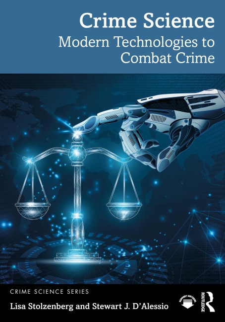 Crime Science - Lisa Stolzenberg, Stewart J. D'Alessio