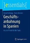 Cover-Bild zum Titel 'Geschäftsanbahnung in Spanien' von 'Maria Vorbrugg, Hatto Brenner'