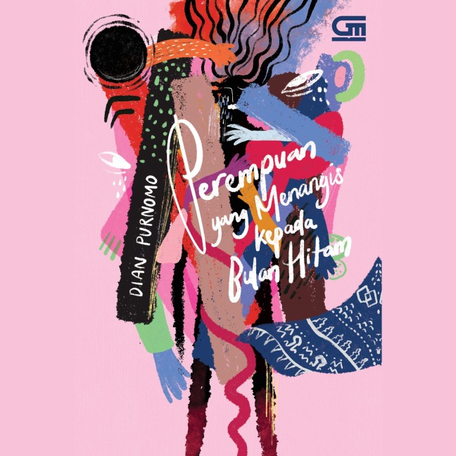 Perempuan yang Menangis kepada Bulan Hitam - Dian Purnomo