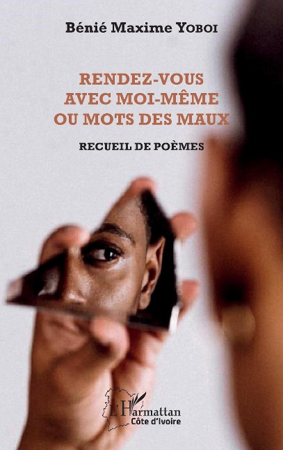 Rendez-vous avec moi-même ou Mots des maux - Yoboi