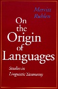 On the Origin of Languages - Merritt Ruhlen