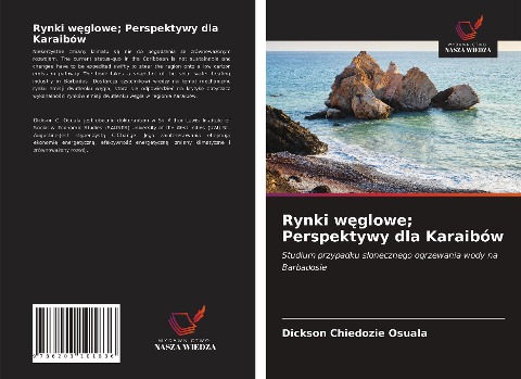 Rynki w¿glowe; Perspektywy dla Karaibów - Dickson Chiedozie Osuala
