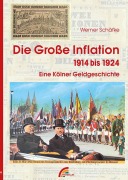 Die große Inflation 1914-1924 - Werner Schäfke