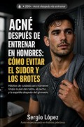 Cover-Bild zum Titel 'Acné después de entrenar en hombres' von 'Sergio López'