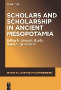 Cover-Bild zum Titel 'Scholars and Scholarship in Ancient Mesopotamia' von ''