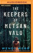 The Keepers of Metsan Valo - Wendy Webb