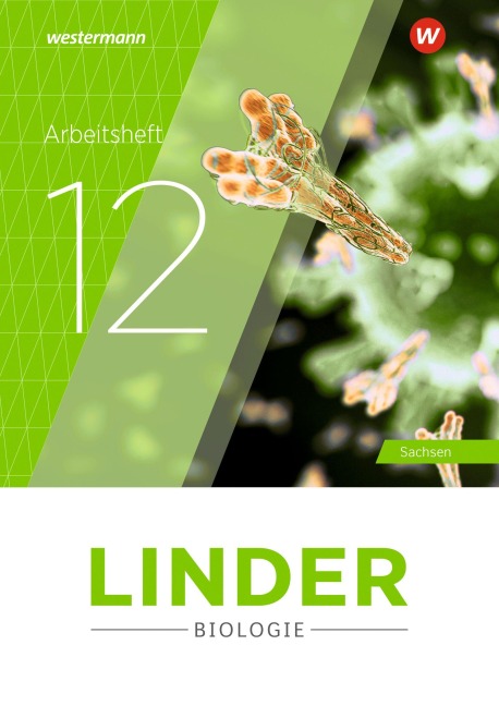 LINDER Biologie SII. Arbeitsheft 12. Für Sachsen - 