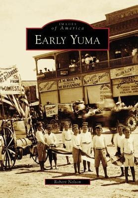 Early Yuma - Robert Nelson