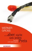 Cover-Bild zum Titel '... aber nicht um jeden Preis' von 'Werner Gross'