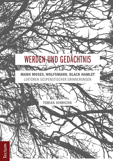 Werden und Gedächtnis - Tobias Hinrichs