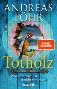 Cover-Bild zum Titel 'Totholz' von 'Andreas Föhr'