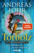 Cover-Bild zum Titel 'Totholz' von 'Andreas Föhr'