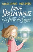 Cover-Bild zum Titel 'Iride Spazzanuvole e la Torre dei Sogni' von 'Lucia Stipari, Meo Rabai'