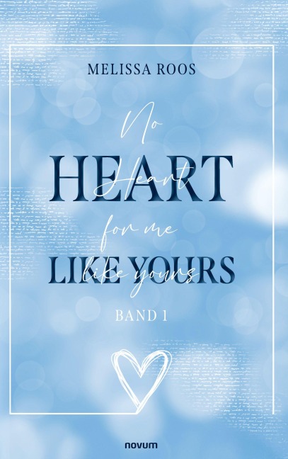 No Heart for me like yours - Melissa Roos