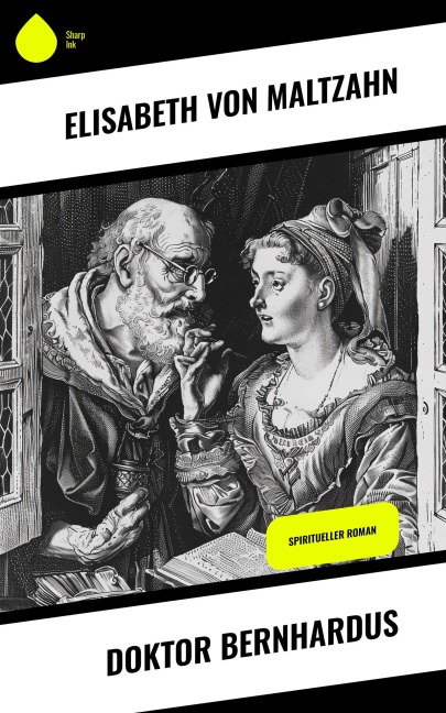 Doktor Bernhardus - Elisabeth Von Maltzahn