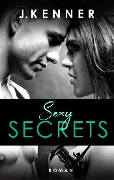 Cover-Bild zum Titel 'Sexy Secrets (Secrets 2)' von 'J. Kenner'