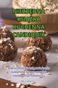Cover-Bild zum Titel 'NIEZB¿DNA KSI¿¿KA KUCHENNA CANDIQUIK' von 'Rolf Wheatly'