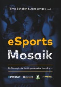 Cover-Bild zum Titel 'eSports Mosaik' von 'Timo Schöber'