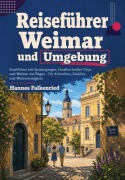 Cover-Bild zum Titel 'Reiseführer Weimar und Umgebung' von 'Hannes Falkenried'