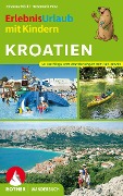 Cover-Bild zum Titel 'Erlebnisurlaub mit Kindern Kroatien' von 'Johanna Stöckl, Rosemarie Pexa'