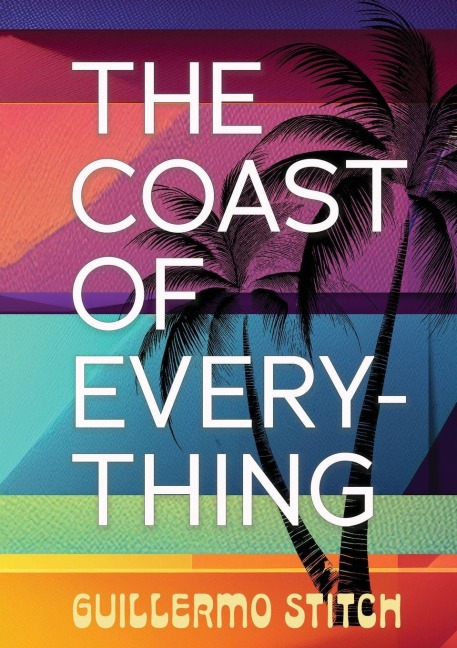 The Coast of Everything - Guillermo Stitch