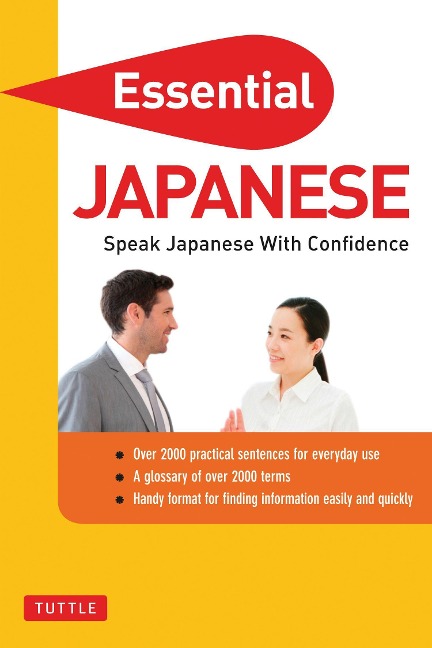 Essential Japanese: Speak Japanese with Confidence! (Japanese Phrasebook & Dictionary)Phra - Periplus Editors