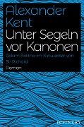 Cover-Bild zum Titel 'Unter Segeln vor Kanonen' von 'Alexander Kent'