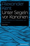 Cover-Bild zum Titel 'Unter Segeln vor Kanonen' von 'Alexander Kent'
