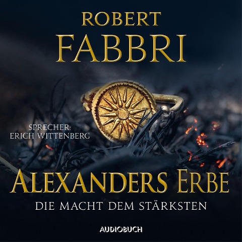 Alexanders Erbe: Die Macht dem Stärksten (ungekürzt) - Robert Fabbri