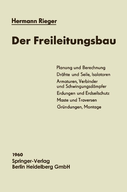 Der Freileitungsbau - Hermann Rieger