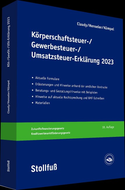 Körperschaftsteuer-, Gewerbesteuer-, Umsatzsteuer-Erklärung 2023 - Björn Claudy, Frank Henseler, Andreas Kümpel