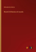 Cover-Bild zum Titel 'Ricordi d'infanzia e di scuola' von 'Edmondo De Amicis'