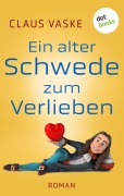 Cover-Bild zum Titel 'Ein alter Schwede zum Verlieben' von 'Claus Vaske'