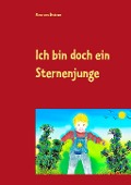 Cover-Bild zum Titel 'Ich bin doch ein Sternenjunge' von 'Flora von Bistram'