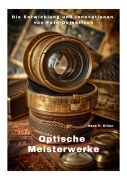 Cover-Bild zum Titel 'Optische Meisterwerke' von 'Hans P. Kilian'