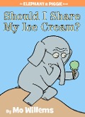 Cover-Bild zum Titel 'Should I Share My Ice Cream? an Elephant and Piggie Book' von 'Mo Willems'